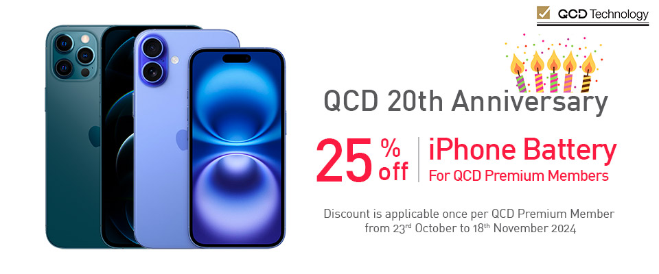 QCD 20th Anniversary Promo - 25% Discount on iPhone Battery Replacement for QCD Premium Members